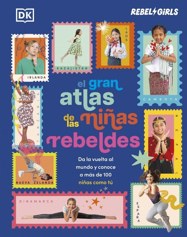 GRAN ATLAS DE LAS NIÑAS REBELDES, EL (SOMOS CHICAS PODEROSAS)
