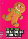 LITTLE BOOK OF SHOCKING FOOD FACTS