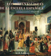 ORIENTALISTAS DE LA ESCUELA ESPAÑOLA