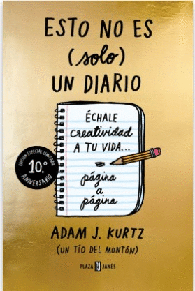 ESTO NO ES (SOLO) UN DIARIO (EDICIÓN 10.º ANIVERSARIO)