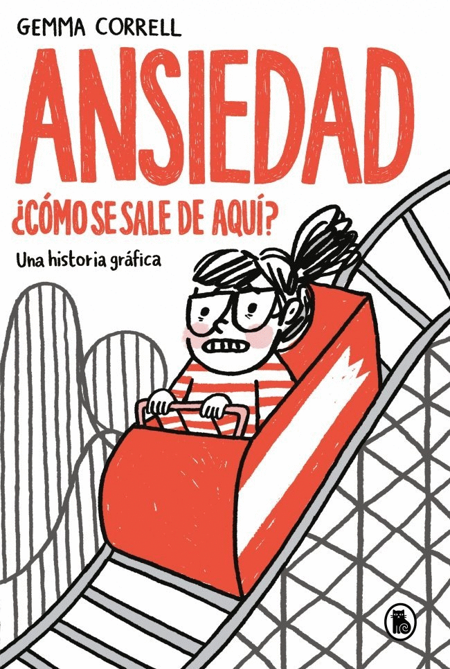 ANSIEDAD. ¿CÓMO SE SALE DE AQUÍ?