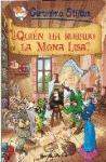COMIC STILTON 6 - QUIEN HA ROBADO LA MONA LISA?