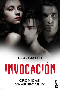INVOCACIÓN. (CRÓNICAS VAMPÍRICAS IV)