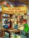 COMIC STILTON 8 - LA EXTRAÐA MAQUINA DE LOS LIBROS