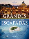 GRANDES ESCAPADAS (LONELY PLANET)