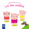 TRES CERDITOS, LOS. CUENTOS CLASICOS PARA TOCAR (YOYO)