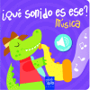 MUSICA ¿QUE SONIDO ES ESE? (YOYO) LIBRO SONORO