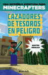 MINECRAFT. CAZADORES DE TESOROS EN PELIGRO