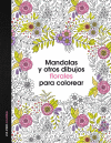 MANDALAS Y OTROS DIBUJOS FLORALES PARA COLOREAR (ZENITH)