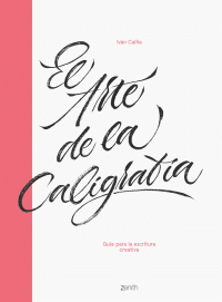 ARTE DE LA CALIGRAFIA, EL (ZENITH)