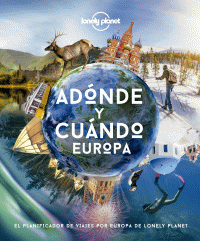 ADONDE Y CUANDO - EUROPA (LONELY PLANET)