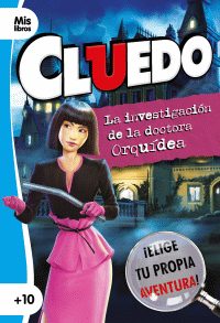 CLUEDO. LA INVESTIGACION DE LA DOCTORA ORQUIDEA
