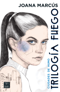 TRILOGIA FUEGO 1. CIUDADES DE HUMO