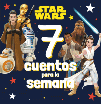 STAR WARS. 7 CUENTOS PARA LA SEMANA (P.JUNIOR)