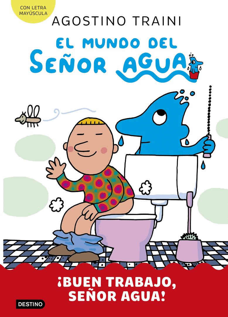 MUNDO DEL SEÑOR AGUA 4. ¡BUEN TRABAJO, SEÑOR AGUA! (DESTINO INF. Y JUV.)
