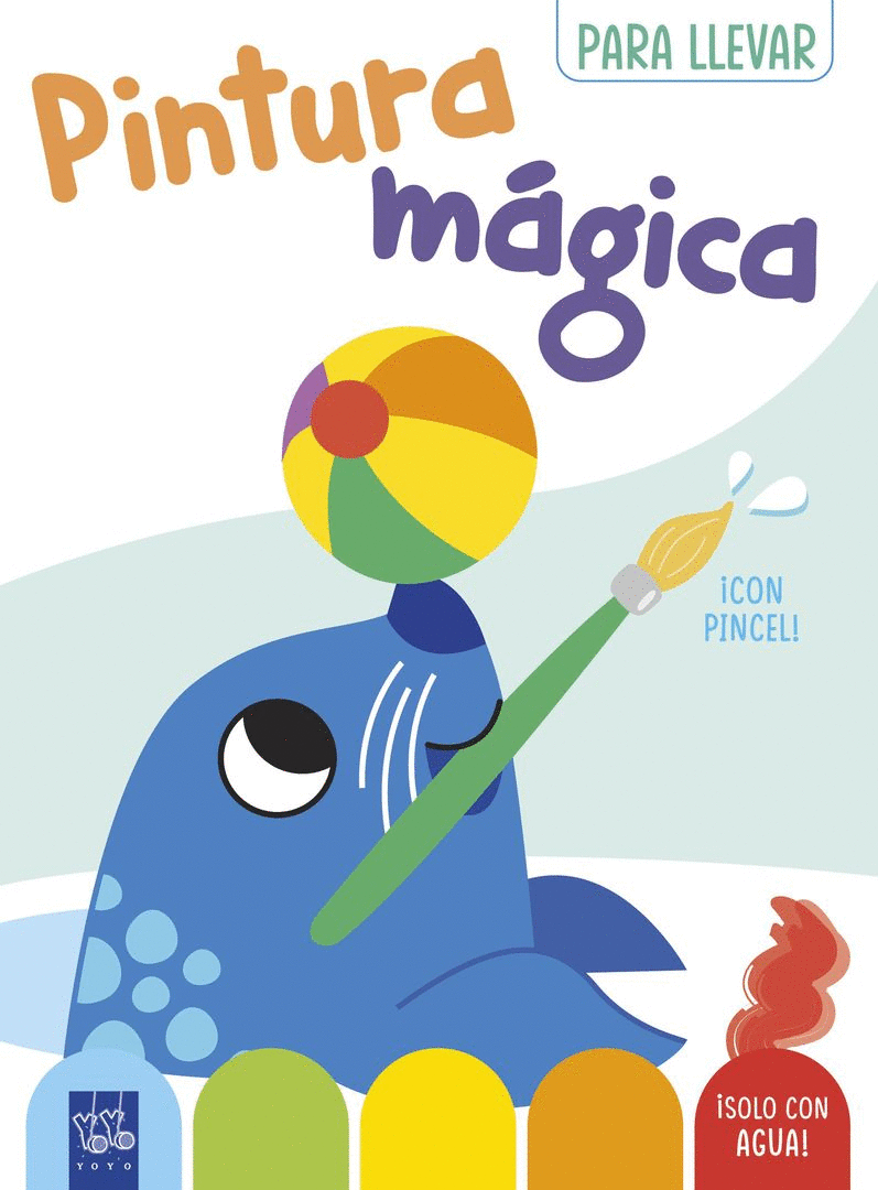 PINTURA MÁGICA PARA LLEVAR. FOCA (YOYO)