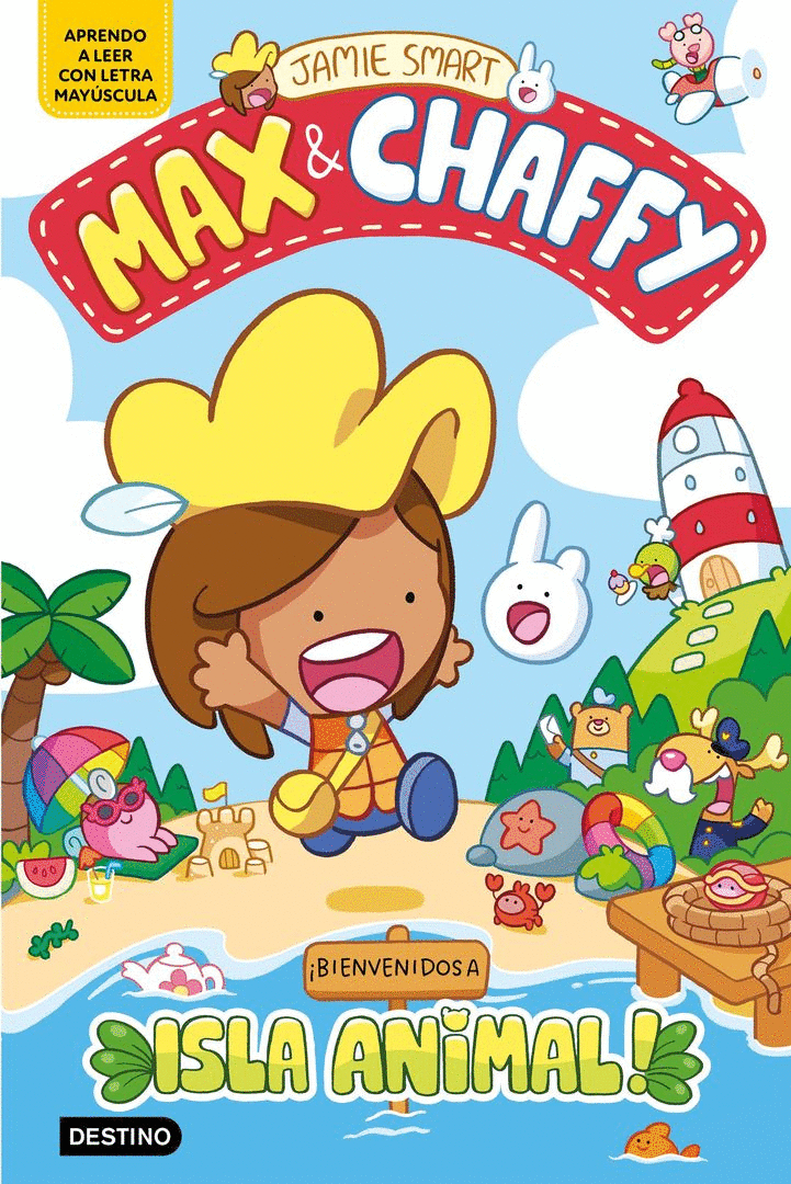 MAX & CHAFFY 1. ¡BIENVENIDOS A ISLA ANIMAL! (DESTINO INF. Y JUV.)