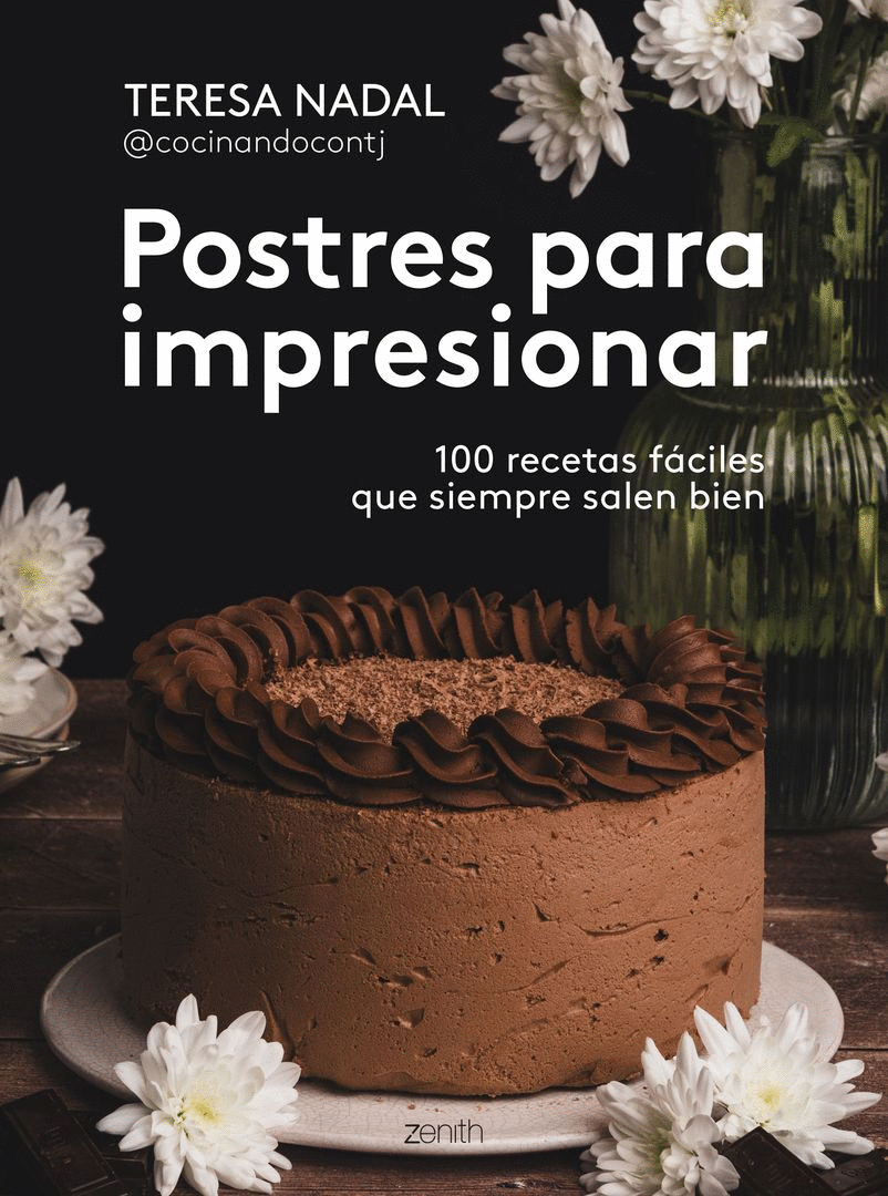POSTRES PARA IMPRESIONAR (ZENITH)