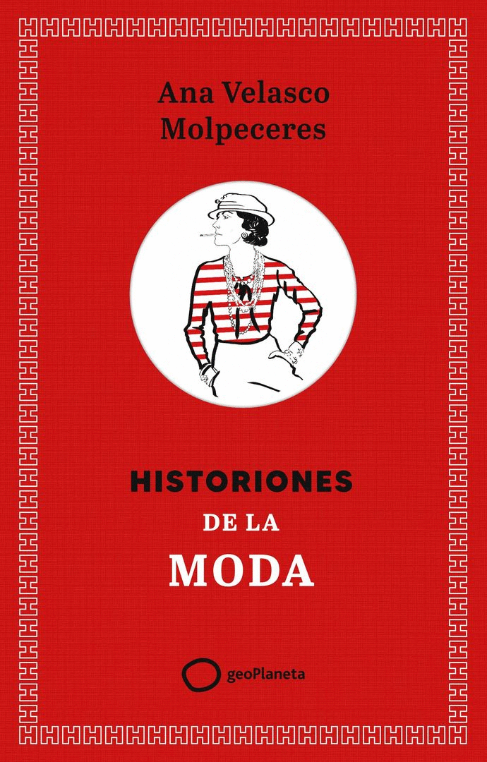 HISTORIONES DE LA MODA (GEOPLANETA)