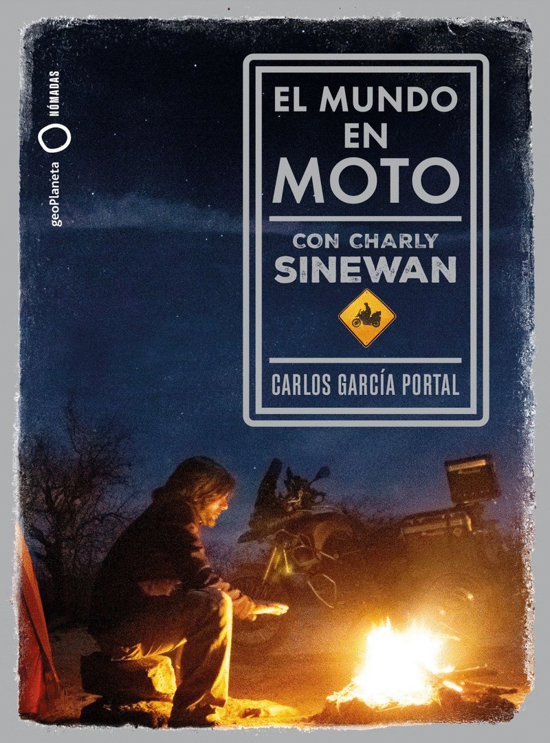 MUNDO EN MOTO CON CHARLY SINEWAN, EL (GEOPLANETA)