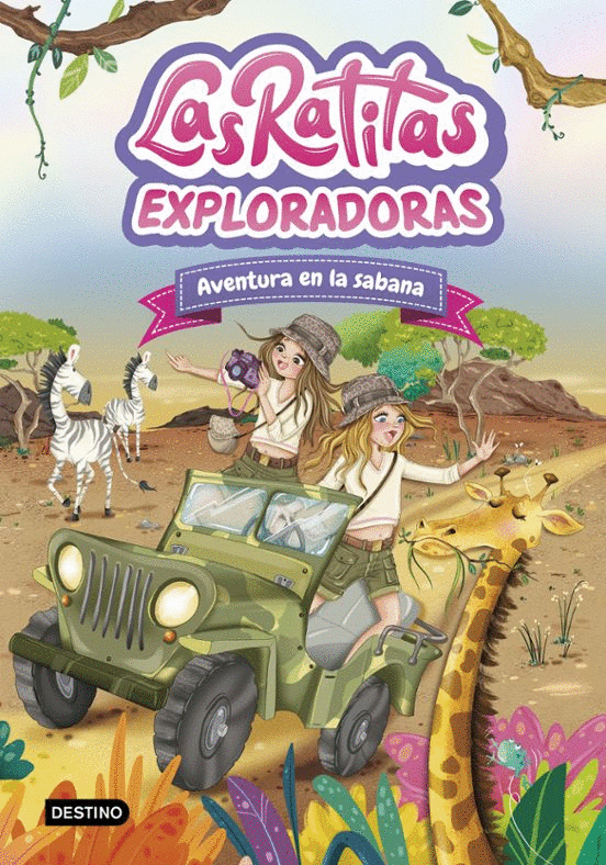 RATITAS 16. EXPLORADORAS. AVENTURA EN LA SABANA (DESTINO INFANTIL & JUVENIL)