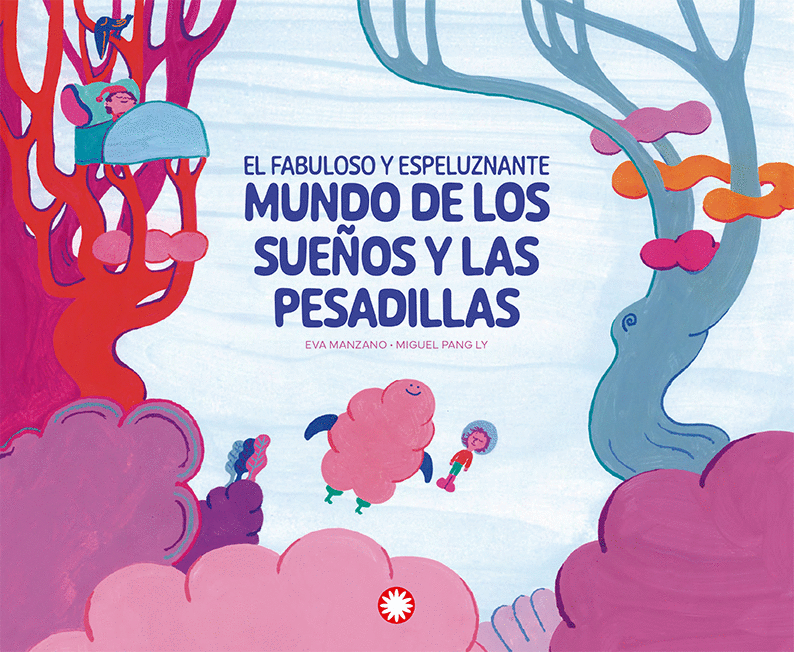FABULOSO Y ESPELUZNANTE MUNDO DE LOS SUEÑOS Y LAS PESADILLAS