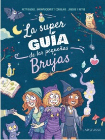 SUPERGUÍA DE LAS PEQUEÑAS BRUJAS