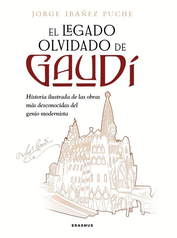 LEGADO OLVIDADO DE GAUDÍ, EL