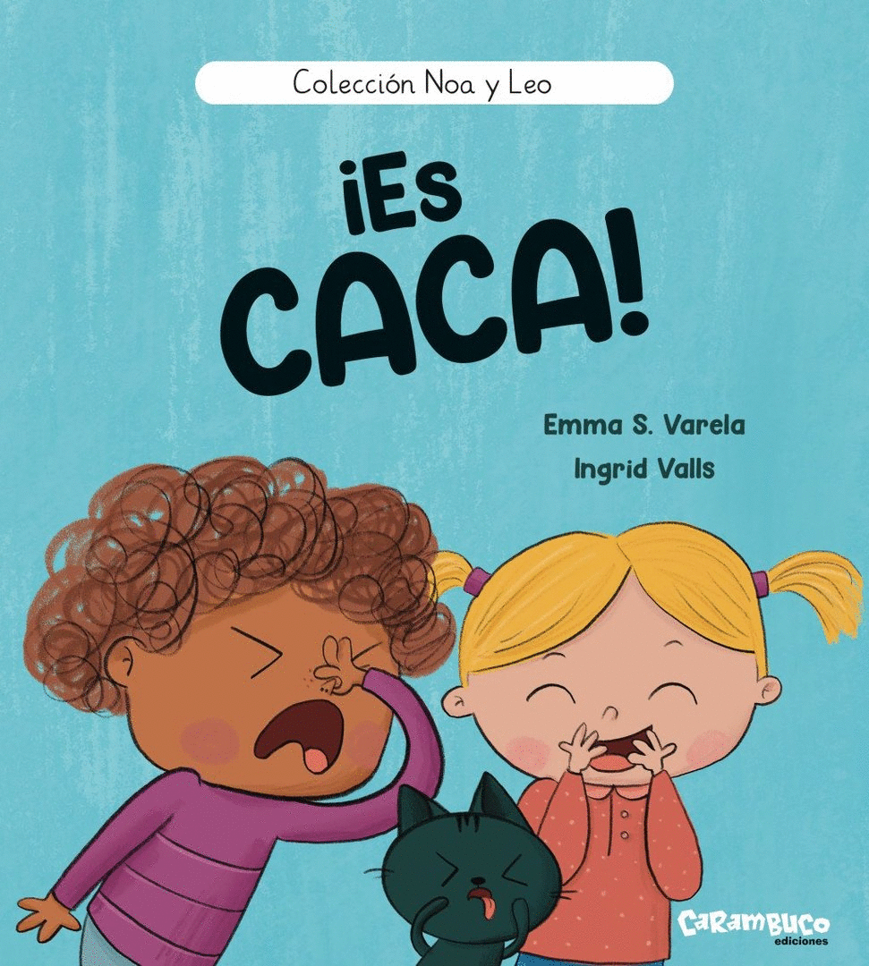 ES CACA! (NOA Y LEO)