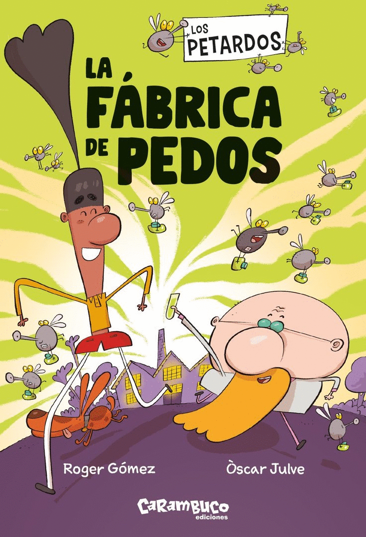 PETARDOS: LA FÁBRICA DE PEDOS, LOS