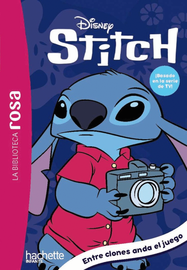 STITCH, 8. ENTRE CLONES ANDA EL JUEGO (LA BIBLIOTECA ROSA)
