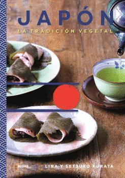 JAPÓN. TRADICIÓN VEGETAL