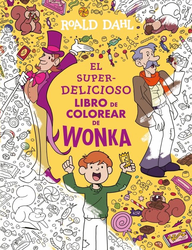 SUPERDELICIOSO LIBRO PARA COLOREAR DE WONKA, EL