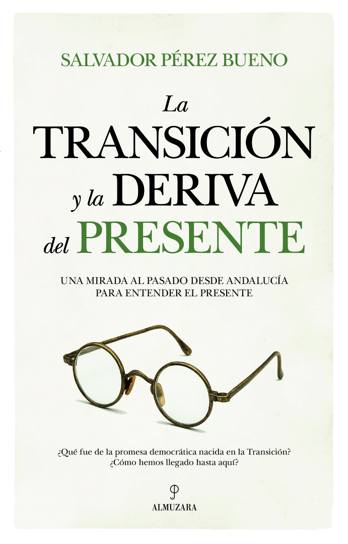 TRANSICIÓN Y LA DERIVA DEL PRESENTE, LA