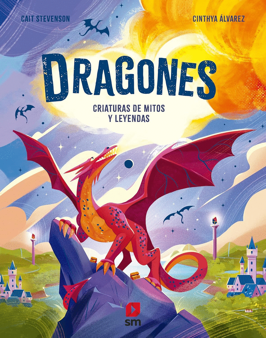 DRAGONES. CRIATURAS DE MITOS Y LEYENDAS