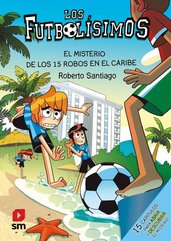 FUTBOLISIMOS 30. MISTERIO 15 ROBOS CARIBE, LOS
