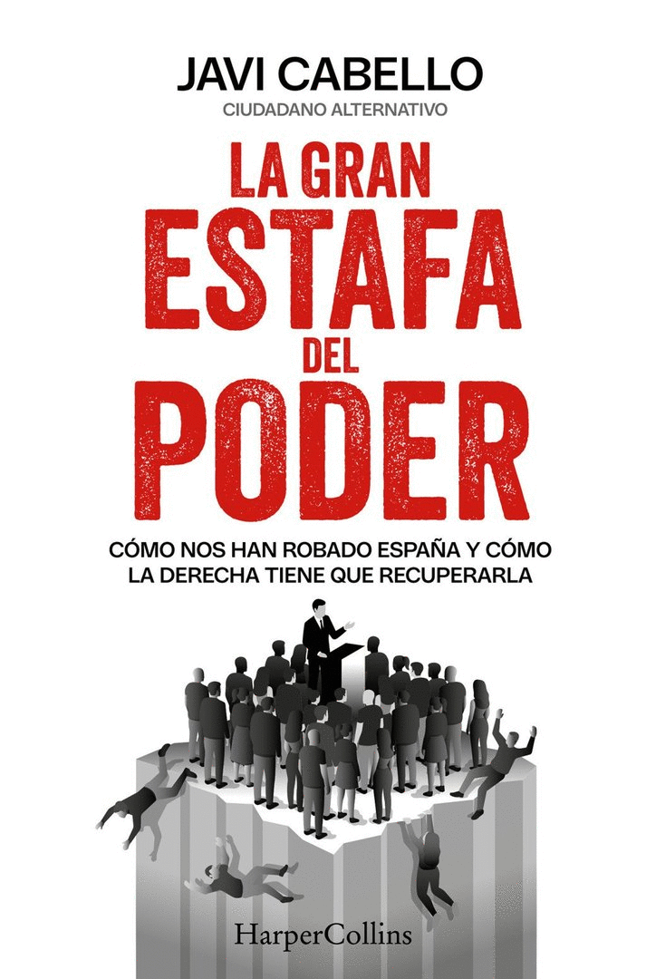 GRAN ESTAFA DEL PODER, LA