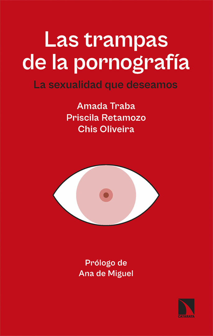 TRAMPAS DE LA PORNOGRAFÍA, LA