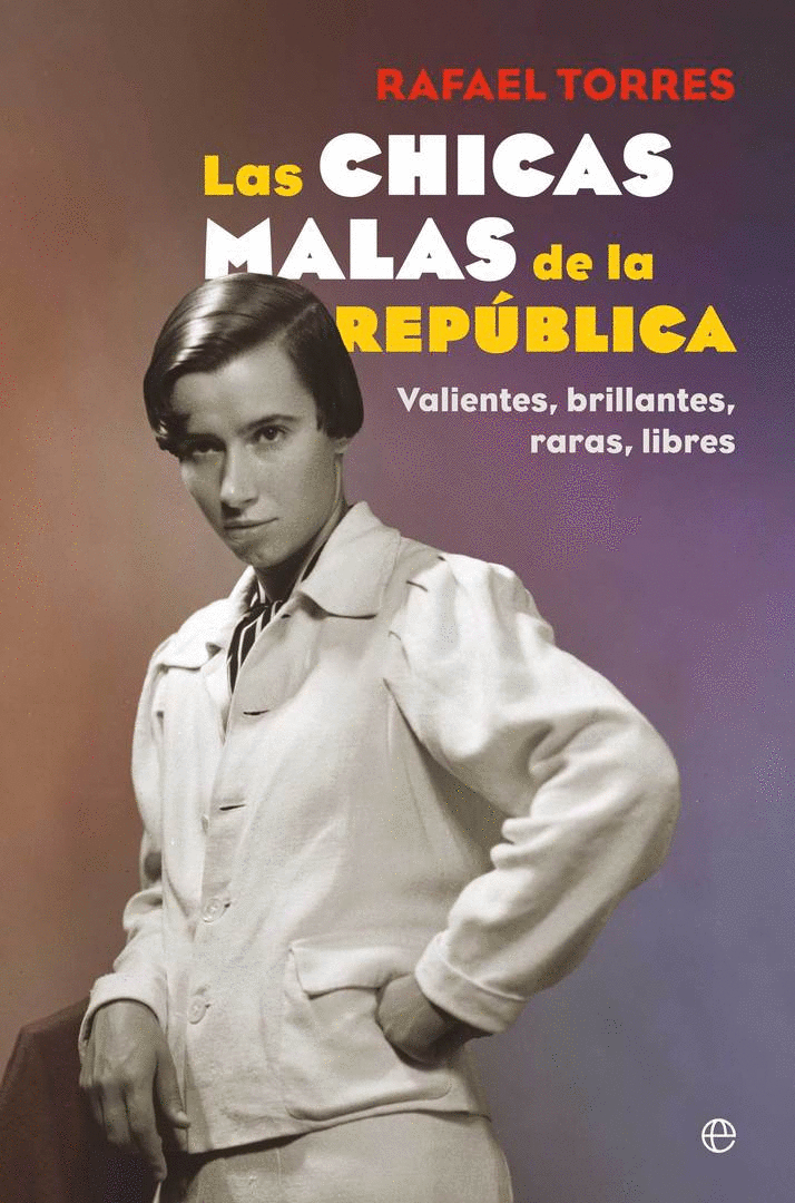 CHICAS MALAS DE LA REPÚBLICA, LAS