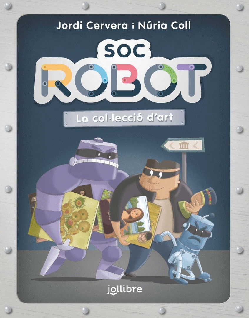 SOC ROBOT. LA COL·LECCIO D'A INFJUV ED26 (CAT)
