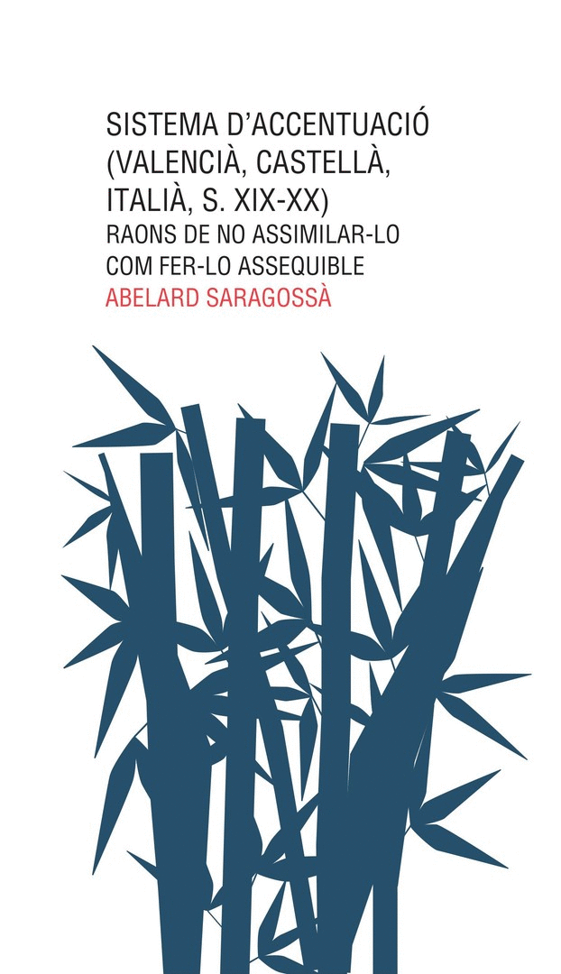 SISTEMA D'ACCENTUACIÓ (VALENCIÀ, CASTELLÀ, ITALIÀ, S. XIX-XX) VAL