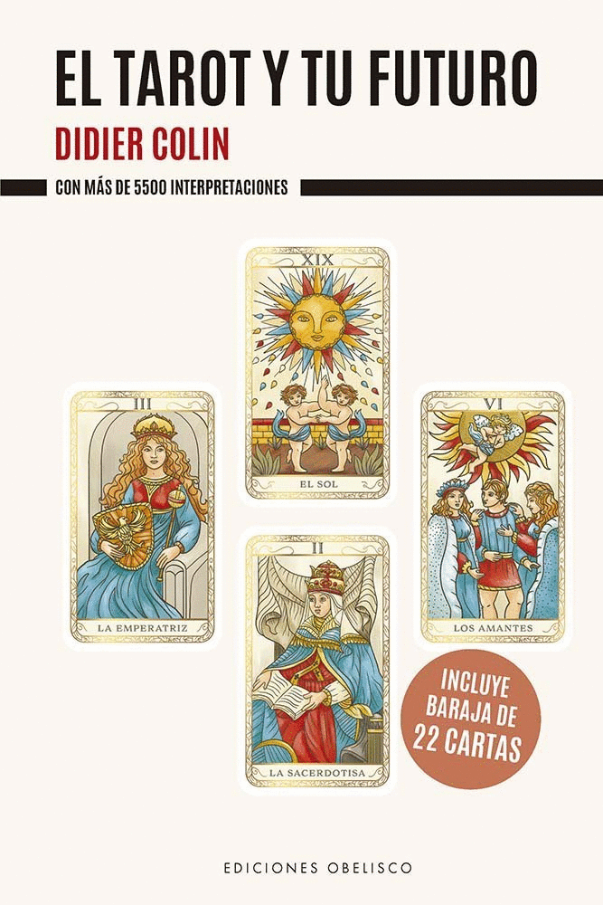 TAROT Y TU FUTURO, EL.. CON MÁS DE 5.500 INTERPRETACIONES