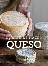 ARTE DE HACER QUESO, EL