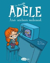 TERRIBLE ADELE 1 (V): AIXO ACABARA MALAMENT