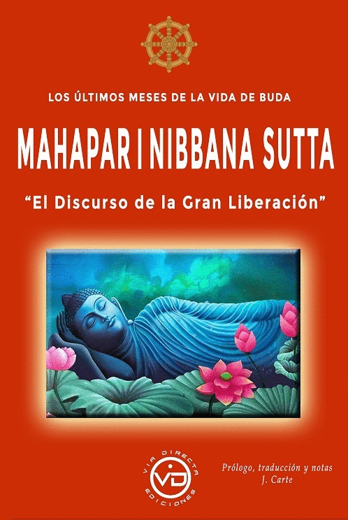 MAHAPARINIBBANA SUTTA ULTIMOS MESES DE LA VIDA DE BUDA