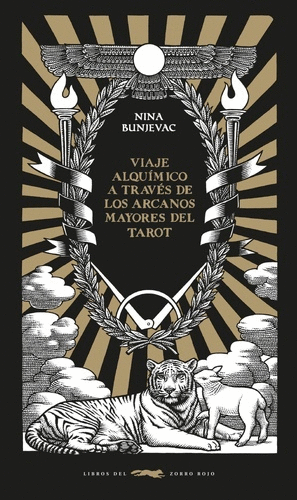 VIAJE ALQUÍMICO A TRAVÉS DE LOS ARCANOS MAYORES DEL TAROT, UN