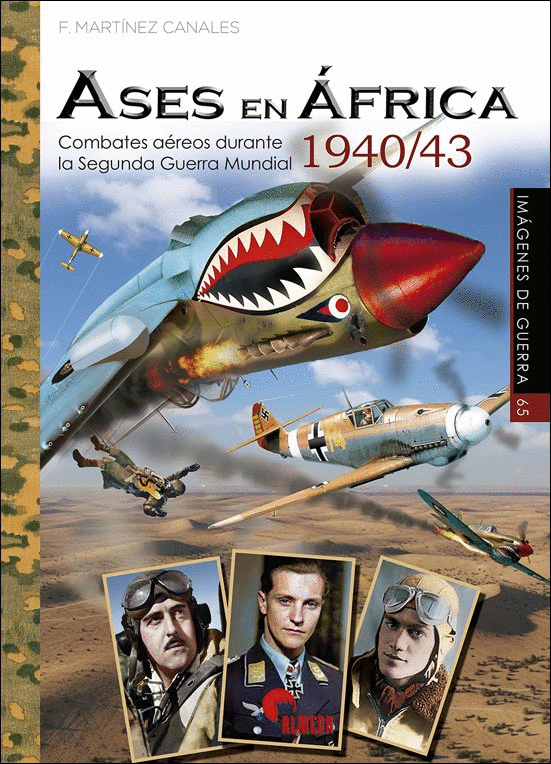 ASES EN ÁFRICA 1940/43 (IMAGENES GUERRA 65)