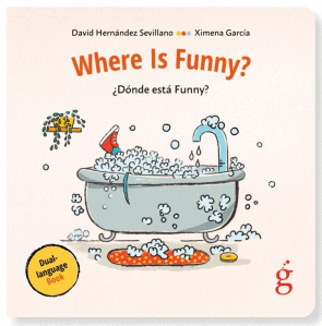 WHERE IS FUNNY? DONDES ESTA FUNNY? (BILINGUE)