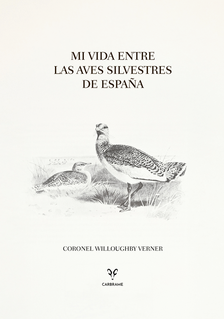 MI VIDA ENTRE LAS AVES SILVESTRES DE ESPAÑA