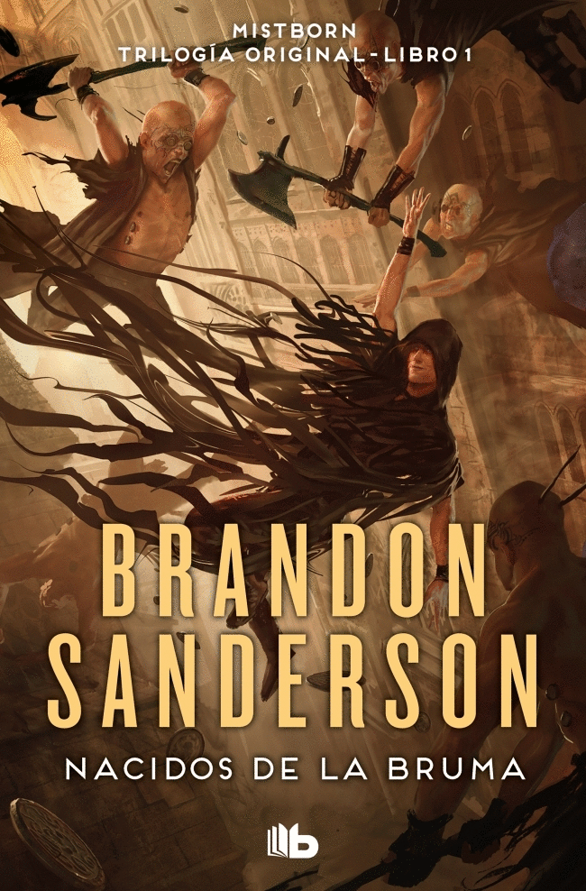 NACIDOS DE LA BRUMA (TRILOGIA MISTBORN 1)
